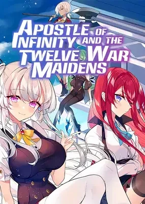 Infinite Apostles and Twelve War Girls